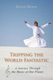 Tripping the World Fantastic (A Journey Through the Music of Our Planet) by Glenn Dixon, 9781459706545