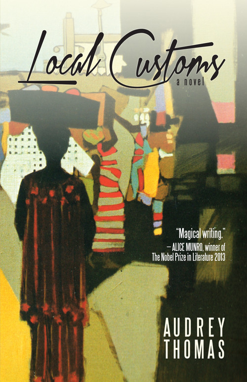 Local Customs by Audrey Thomas, 9781459707986