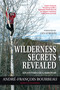 Wilderness Secrets Revealed (Adventures of a Survivor) by André-François Bourbeau, Les Stroud, 9781459706965