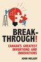 Breakthrough! (Canada's Greatest Inventions and Innovations) by John Melady, 9781459708525