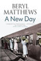New Day, A by Beryl Matthews, 9781847514363