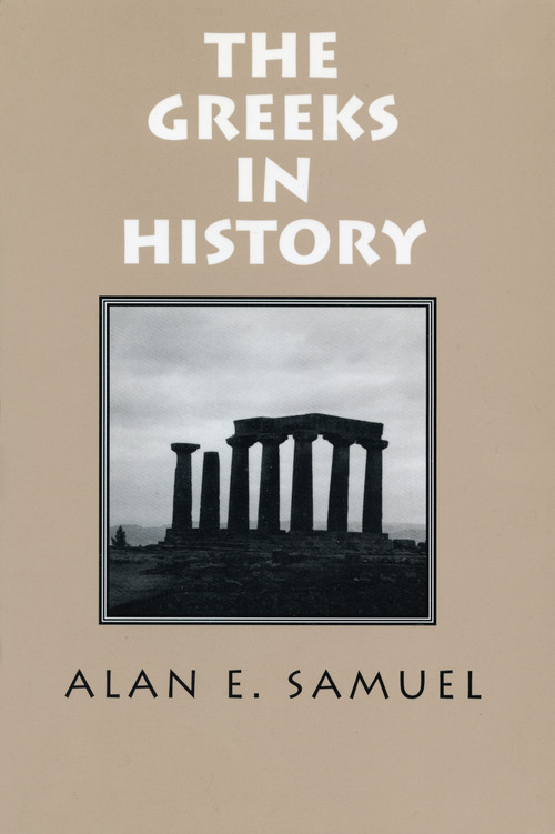 Greeks In History by Alan Samuel, 9780888666390