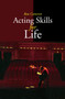 Acting Skills for Life (Third Edition) by Ron Cameron, 9780889242890