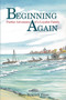 Beginning Again (Further Adventures of a Loyalist Family) by Mary Beacock Fryer, 9781550020434