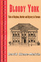 Bloody York by David Skene-Melvin, 9780889242739