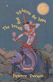 The Breath that Lightens the Body by Deirdre Dwyer, 9780888783943