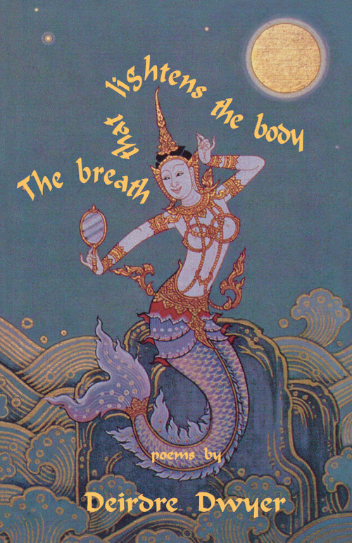 The Breath that Lightens the Body by Deirdre Dwyer, 9780888783943