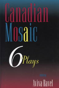 Canadian Mosaic (6 Plays) by Aviva Ravel, 9780889242647