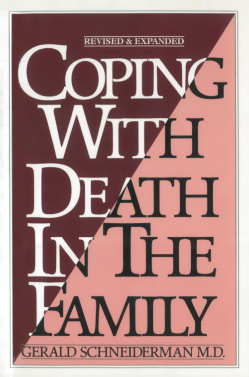 Coping with Death In the Family by Gerald Schneiderman M.D., 9781550210767