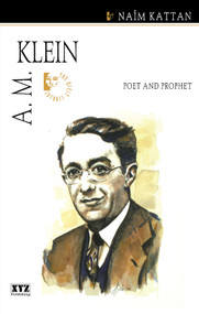 A.M. Klein by Naïm Kattan, Edward Baxter, 9780968816660