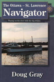 The Ottawa-St. Lawrence Navigator by Doug Gray, 9780919614710