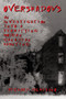 Overshadows (An Investigation into a Terrifying Modern Canadian Haunting) by Richard Palmisano, 9781550024739