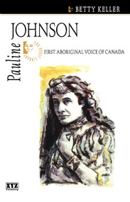 Pauline Johnson by Betty Keller, 9780968360125