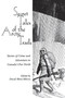 Secret Tales of the Arctic Trails (Stories of Crime and Adventure in Canada's Far North) by David Skene-Melvin, 9780889242777