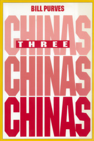 Three Chinas by Bill Purves, 9781550210910