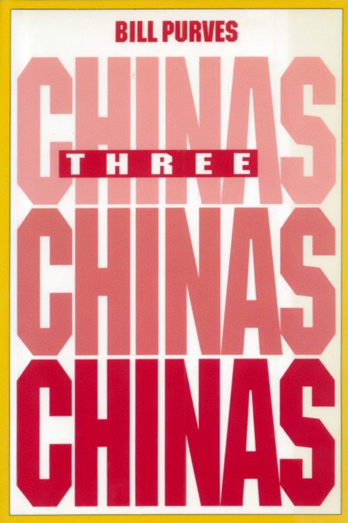 Three Chinas by Bill Purves, 9781550210910