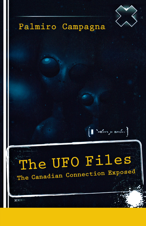The UFO Files (The Canadian Connection Exposed) by Palmiro Campagna, 9781554886999