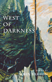 West of Darkness by John Barton, 9780888784025