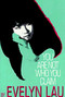 You Are Not Who You Claim by Evelyn Lau, 9780888782915
