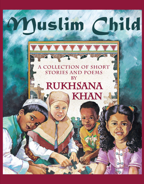 Muslim Child by Rukhsana Khan, Patty Gallinger, 9780929141961