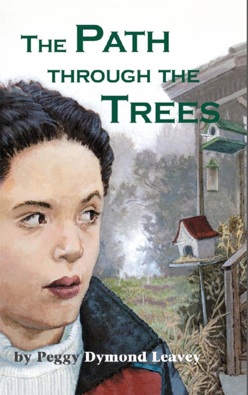 The Path Through the Trees by Peggy Dymond Leavey, 9781894917216