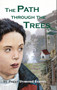 The Path Through the Trees by Peggy Dymond Leavey, 9781894917216