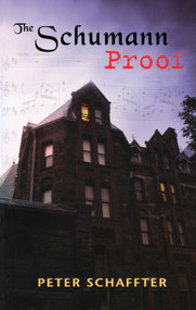 The Schumann Proof by Peter Schaffter, 9781894917063