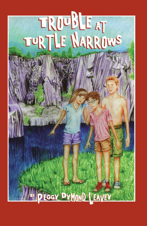 Trouble at Turtle Narrows by Peggy Dymond Leavey, 9781894917711
