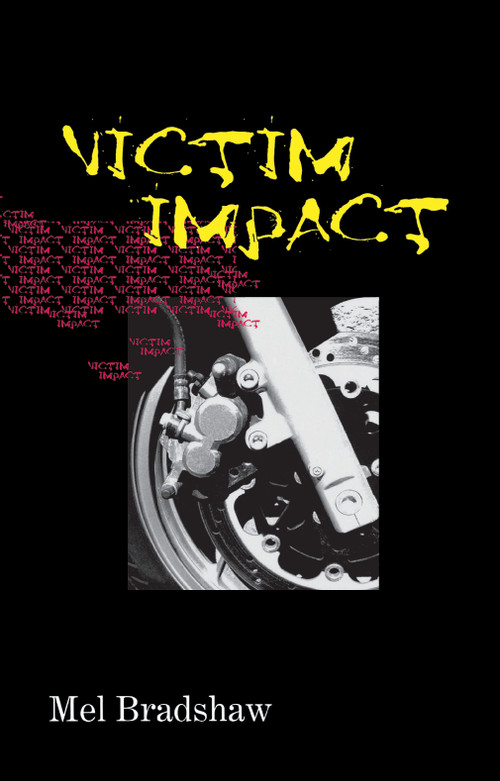 Victim Impact by Mel Bradshaw, 9781894917704