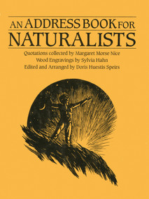An Address Book for Naturalists (Quotations Collected by Margaret Morse Nice) by Doris Huestis Speirs, Sylvia Hahn, 9780920474297