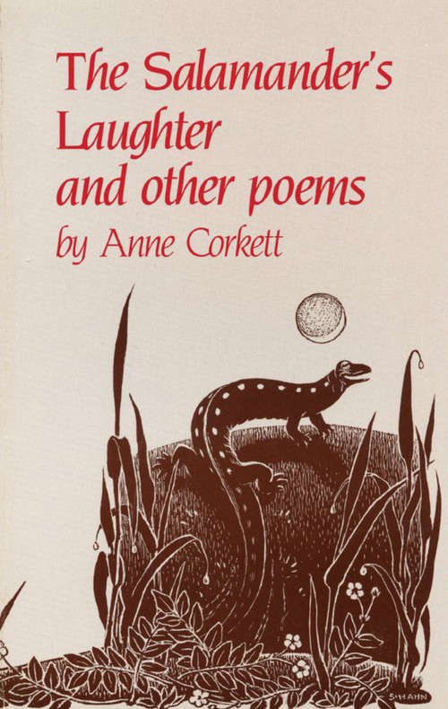 The Salamander's Laughter (And Other Poems) by Anne Corkett, Sylvia Hahn, 9780920474358