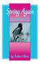Spring Again (And Other Poems) by Robert W. Nero, 9781896219257