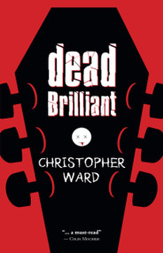 Dead Brilliant by Christopher Ward, 9781459706170