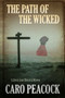Path of the Wicked by Caro Peacock, 9781847519016