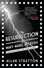 The Resurrection of Mary Mabel McTavish by Allan Stratton, 9781459708495
