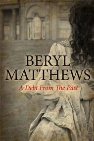 Debt from the Past, A by Beryl Matthews, 9780727883025
