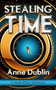 Stealing Time by Anne Dublin, 9781459709737