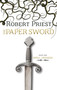 The Paper Sword (Spell Crossed) by Robert Priest, 9781459708266