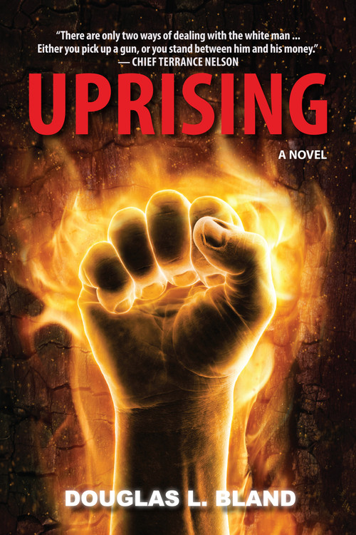 Uprising (A Novel) - 9781459719460 by Douglas L. Bland, 9781459719460