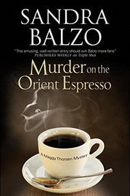 Murder on the Orient Espresso - 9780727896841 by Sandra Balzo, 9780727896841