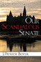 Our Scandalous Senate by J. Patrick Boyer, 9781459723665