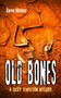 Old Bones (A Casey Templeton Mystery) by Gwen Molnar, 9781459714045