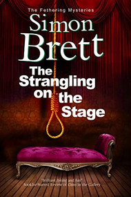 Strangling on the Stage, The by Simon Brett, 9781780290560