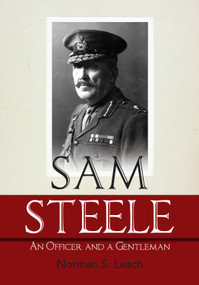 Sam Steele (An Officer and a Gentleman) by Norman S. Leach, 9781459728271
