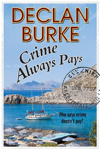 Crime Always Pays by Declan Burke, 9781847515094