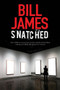 Snatched - 9781847515117 by Bill James, 9781847515117