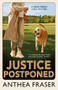 Justice Postponed by Anthea Fraser, 9780727872548