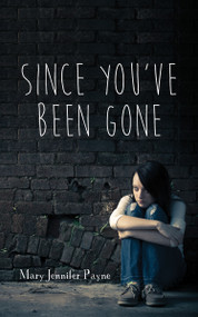 Since You've Been Gone - 9781459728189 by Mary Jennifer Payne, 9781459728189