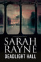 Deadlight Hall - 9780727884718 by Sarah Rayne, 9780727884718