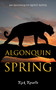 Algonquin Spring (An Algonquin Quest Novel) by Rick Revelle, 9781459730632